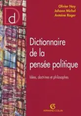 Dictionnaire de la pensée politique: Idées, doctrines et philosophes