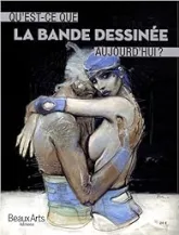 Qu'est-ce que la bande dessinée aujourd'hui ?