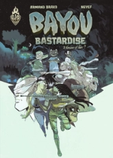 Bayou Bastardise, tome 3 : Voodoo U Luv ?