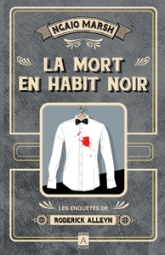 Les enquêtes de Roderick Alleyn : La Mort en habit noir (La mort en gants blancs)