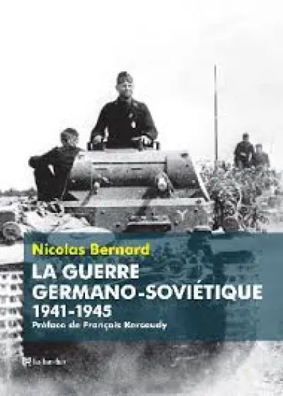 La guerre germano-soviétique (1941-1945) - Intégrale