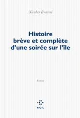 Histoire brève et complète d'une soirée sur l'île