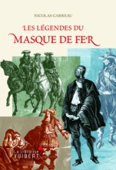 Les légendes du Masque de Fer