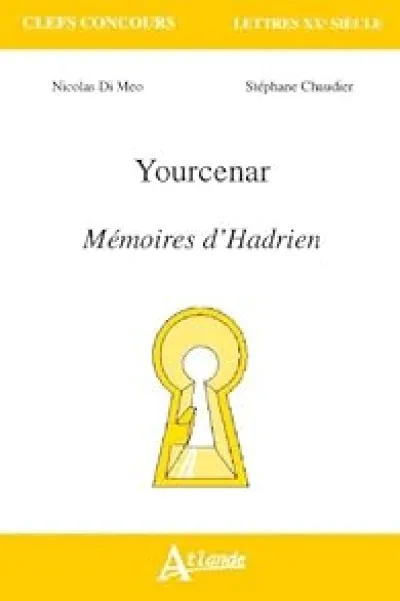 Marguerite Yourcenar, mémoires d'Hadrien