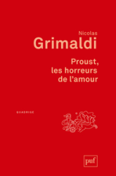 Proust, les horreurs de l'amour