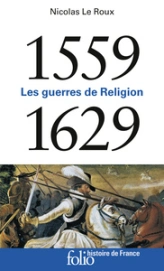 Les Guerres de religion (1559-1629)