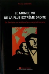 Le monde vu de la plus extrême droite : Du fascisme au nationalisme-révolutionnaire