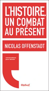 L'histoire, un combat au présent