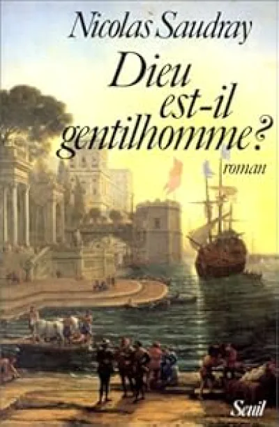 Dieu est-il gentilhomme ?