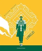 Monts et Merveilles, tome 3 : Opération Lorelei