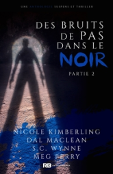 Des bruits de pas dans le noir, tome 2