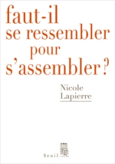 Faut-il se ressembler pour s'assembler ?