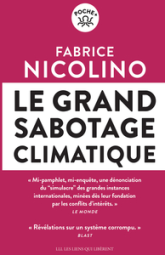 Le grand sabotage climatique: Révélations sur un système corrompu