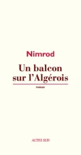 Un balcon sur l'Algérois