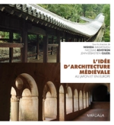 L'idée d'architecture médiévale au Japon et en Europe