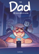 Dad, tome 5 : Amour, gloire et corvées