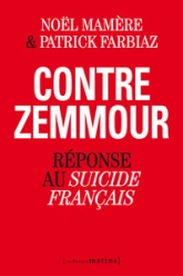 Contre Zemmour. Réponse au suicide français