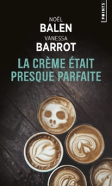 Crimes gourmands, tome 2 : La crème était presque parfaite