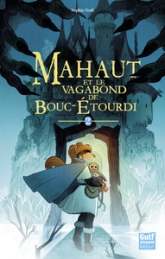 Mahaut, tome 2 : Mahaut et le vagabond de Bouc-étourdi