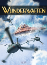 Wunderwaffen, tome 16 : Cette guerre est nôtre !