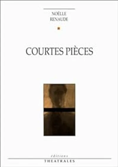 Courtes pièces : Petits rôles - Blanche aurore céleste - Lunes - Les cendres et les lampions - Le prunus