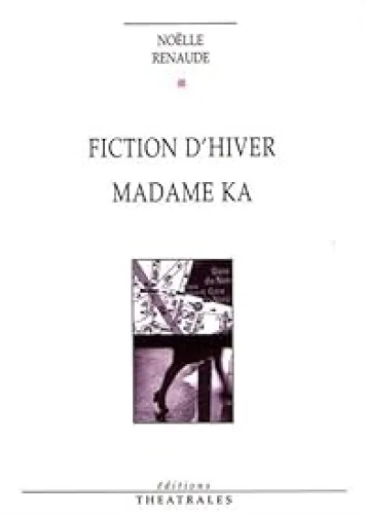 Fiction d'hiver, Madame Ka