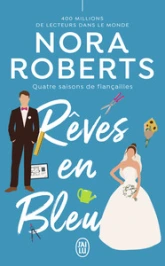 Quatre saisons de fiançailles, Tome 2 : Rêves en bleu