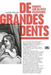 De grandes dents: Enquête sur un petit malentendu