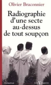 Radiographie d'une secte au-dessus de tout soupçon