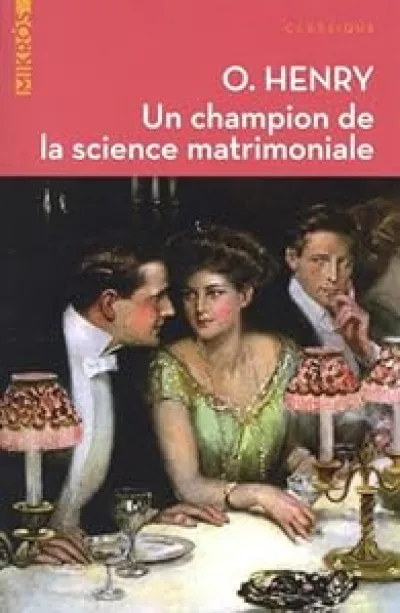 Un champion de la science matrimoniale: Et autres nouvelles