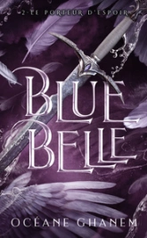 Blue Belle, tome 2 :  Et le porteur d'espoir