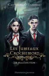 Les Jumeaux Crochemort, tome 1 : La malédiction