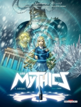 Les Mythics, tome 4 : Abigail