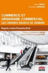 Commerce et urbanisme commercial : les grands enjeux de demain