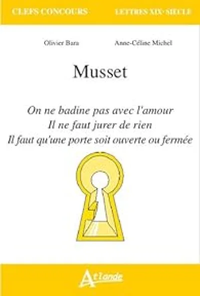 Musset, on ne badine pas avec l'amour