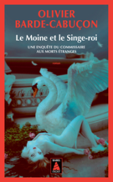 Une enquête du commissaire aux morts étranges : Le moine et le singe-roi