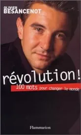 Révolution ! : 100 mots pour changer le monde