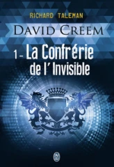 David Creem, tome 1 : La Confrérie de l'invisible