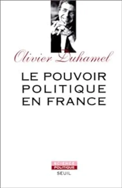 Le Pouvoir politique en France. La Ve République, vertus et limites