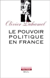 Le Pouvoir politique en France