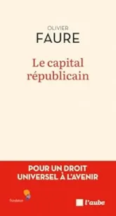 Le capital républicain: Pour un droit universel à l'avenir