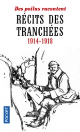 Récits des tranchées 1914-1918