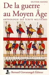 De la guerre au Moyen Age : Anthologie des textes militaires