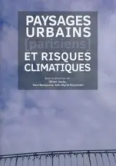 Paysages urbains parisiens et risques climatiques