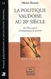 La Politique Vaudoise Au 20e Siecle. Dela Domination        Radicale Au Morcellement 11