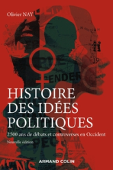 Histoire des idées politiques - 2 500 ans de débats et controverses en Occident -3e éd.