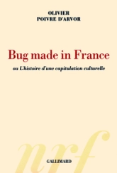 Bug made in France ou L'histoire d'une capitulation culturelle