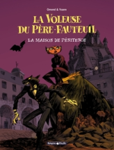 La Voleuse du Père Fauteuil - Tome 3 - La Maison de la Pénitence