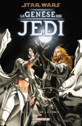 Star Wars - La Genèse des Jedi, tome 1 : L'Éveil de la Force