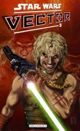 Star Wars - Vector, tome 3